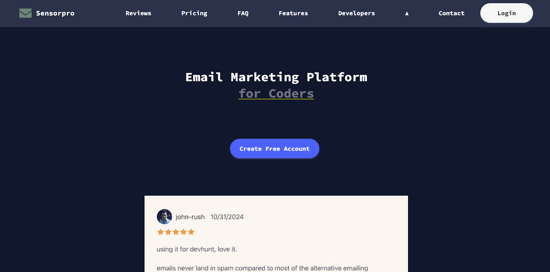 SensorPro is an email marketing platform for coders